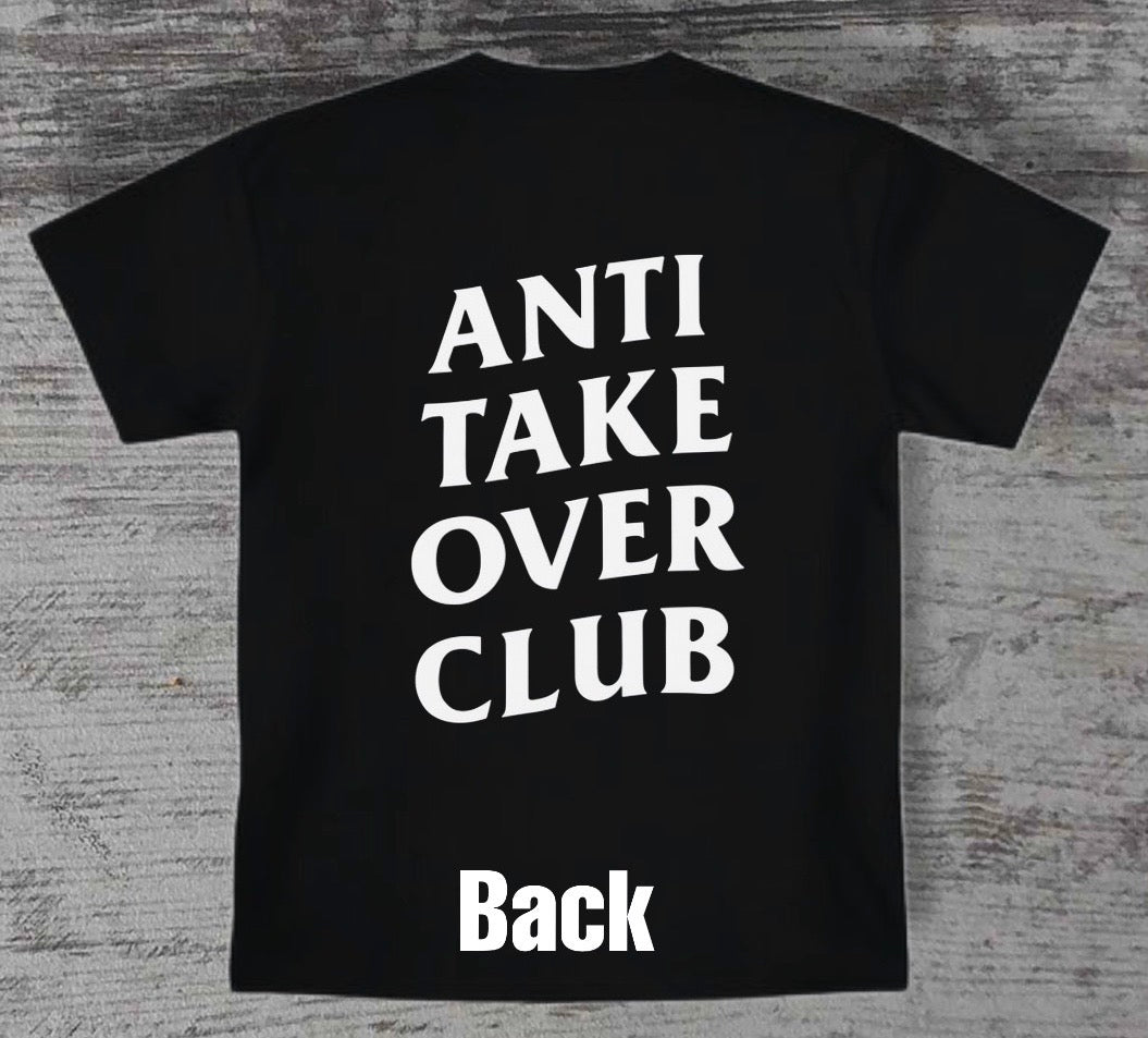ANTI TAKEOVER CLUB T-SHIRT