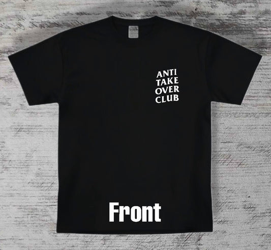 ANTI TAKEOVER CLUB T-SHIRT