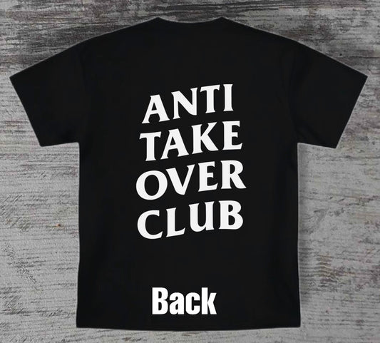 ANTI TAKEOVER CLUB T-SHIRT